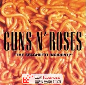 Guns_N__Roses枪炮玫瑰《The_Spaghetti_Incident》-1993-ape-摇滚