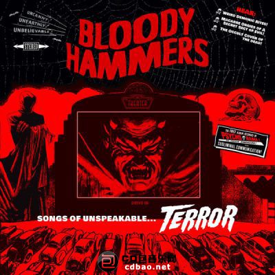 Bloody Hammers - Songs Of Unspeakable Terror - 2021, FLAC.jpg