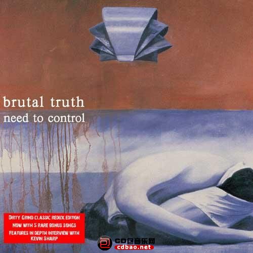Brutal Truth - Need To Control (Limited Edition Digipak) - 2010, FLAC (image .cu.jpg