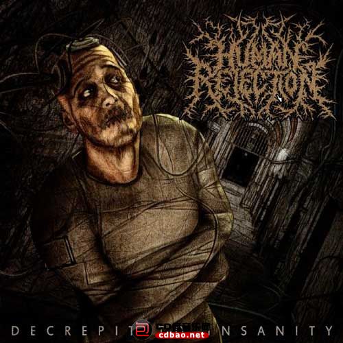 Human Rejection - Decrepit to Insanity - 2009, FLAC (image .cue), lossless.jpg