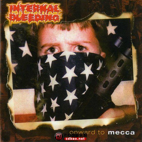 Internal Bleeding-Onward To Mecca - 2004, FLAC (tracks .cue), lossless.jpg