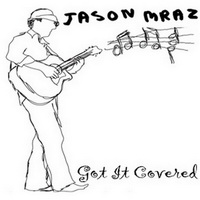 Jason Mraz - Got It Covered [EP] - cover.jpg