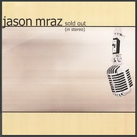 Jason Mraz - Sold Out (In Stereo) [EP] - cover.jpg
