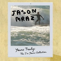 Jason Mraz - Yours Truly The I'm Yours Collection [EP] - cover.jpg