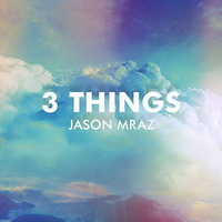 Jason Mraz - 3 Things [Single] - 2014 FLAC.jpg
