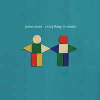 Jason Mraz - Everything Is Sound [Single] - 2012 FLAC.jpg